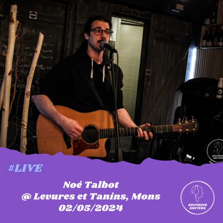 #Live : Noé Talbot + Franck Almana @ Levures et Tannins, Mons – 02/05/2024